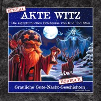 Akte Witz - Spezial - Grauliche Gute-Nacht-Geschichten - Rudolph Kremer - Hörbuch