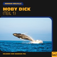 Moby Dick (Teil 1) - Herman Melville - Hörbuch