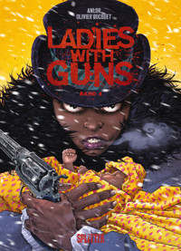 Ladies with Guns. Band 4 - Bocquet Olivier - E-Book