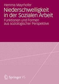 Niederschwelligkeit in der Sozialen Arbeit - Hemma Mayrhofer - E-Book