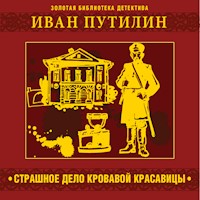 Страшное дело кровавой красавицы - Иван Путилин - Hörbuch