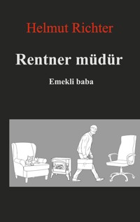 Rentner müdür - Helmut Richter - E-Book