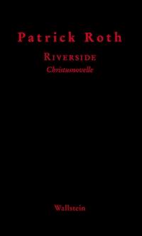 Riverside - Patrick Roth - E-Book