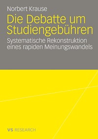Die Debatte um Studiengebühren - Norbert Krause - E-Book