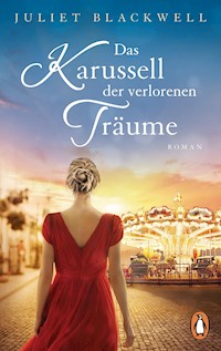 Das Karussell der verlorenen Träume - Juliet Blackwell - E-Book