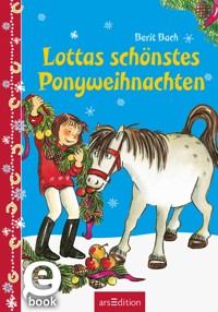 Lottas schönstes Ponyweihnachten (Lotta und Knuffel) - Berit Bach - E-Book