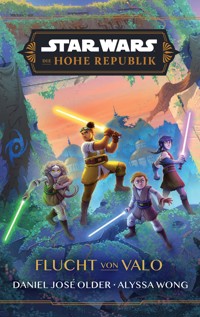 Star Wars:  Die Hohe Republik - Flucht von Valo - Alyssa Wong - E-Book