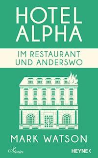 Im Restaurant und anderswo - Mark Watson - E-Book