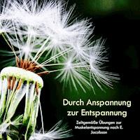 Progressive Muskelentspannung nach Edmund Jacobson - Edmund Jacobson - Hörbuch