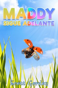 Maddy Sigue Adelante - Scott Gordon - E-Book