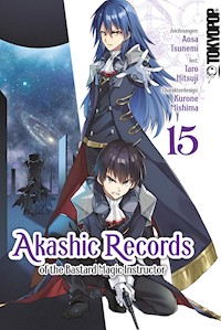 Akashic Records of the Bastard Magic Instructor 15 - Tarou Hitsuji - E-Book