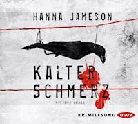 Kalter Schmerz - Hanna Jameson - Hörbuch