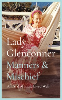 Manners and Mischief - Anne Glenconner - E-Book