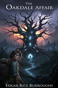 The Oakdale Affair - Edgar Rice Burroughs - E-Book