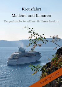 Kreuzfahrt Madeira und Kanaren - Angeline Bauer - E-Book