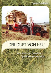 Der Duft von Heu - Gudrun Schultheiss - E-Book