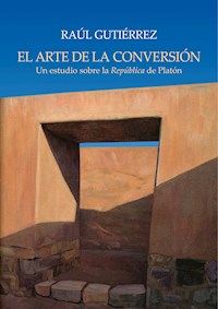 El arte de la conversión - Raúl Gutiérrez - E-Book