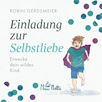 Einladung zur Selbstliebe - Robin Gerdsmeier - Hörbuch