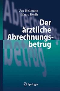 Der ärztliche Abrechnungsbetrug - Uwe Hellmann - E-Book