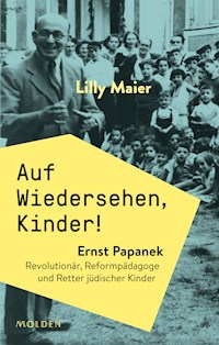 Auf Wiedersehen, Kinder! - Lilly Maier - E-Book