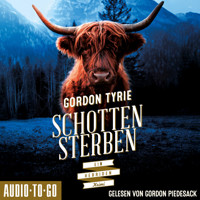Schottensterben - Hynch ermittelt, Band 2 (ungekürzt) - Gordon Tyrie - Hörbuch