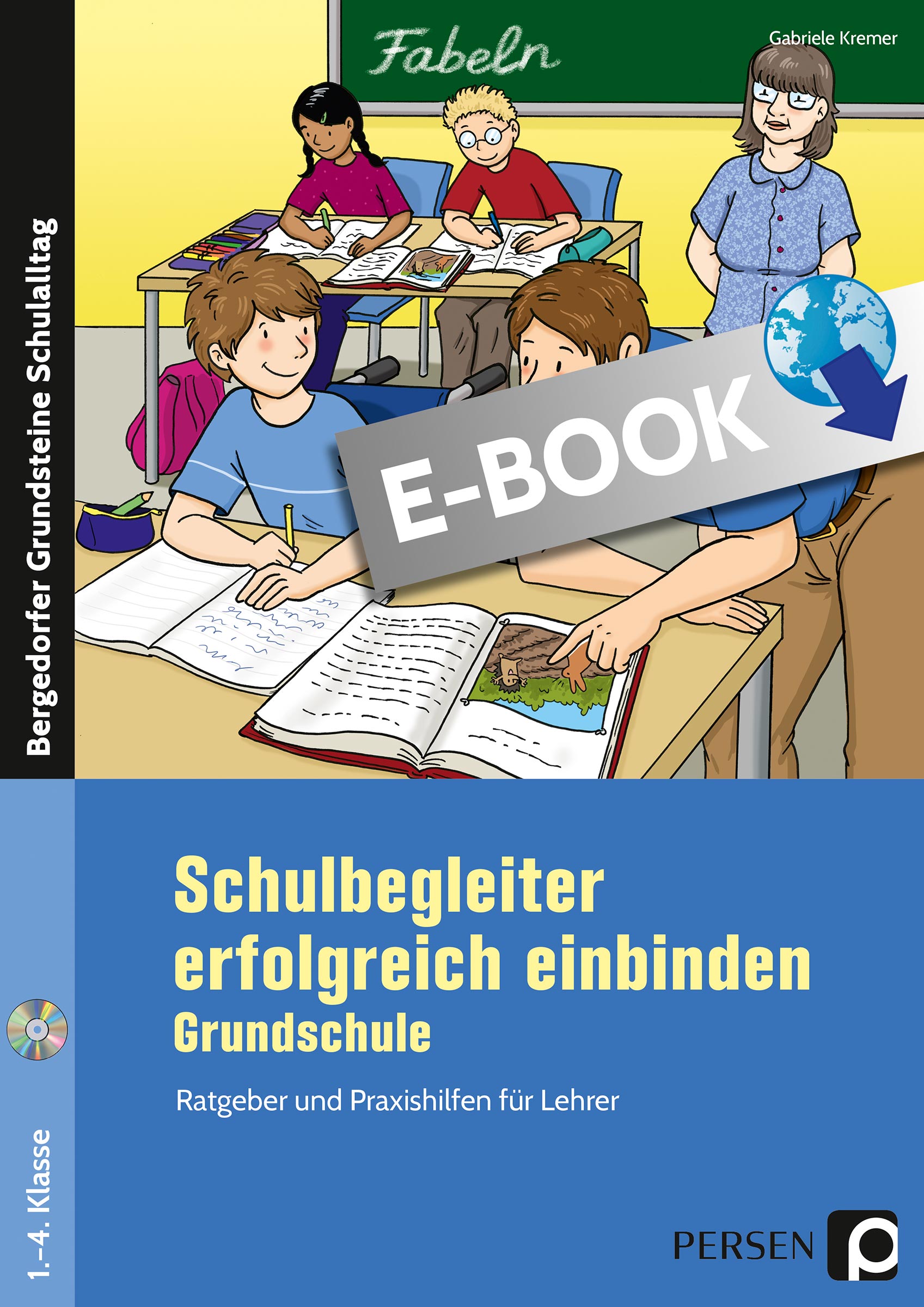 Schulbegleiter erfolgreich einbinden - Grundschule - Gabriele Kremer - E-Book