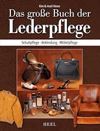 Das große Buch der Lederpflege - Kim Himer - E-Book