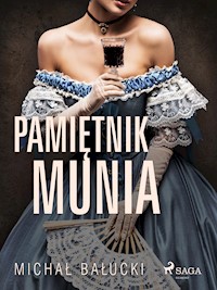 Pamiętnik Munia - Michał Bałucki - E-Book