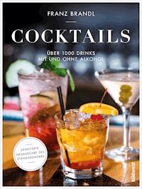 Cocktails - Franz Brandl - E-Book