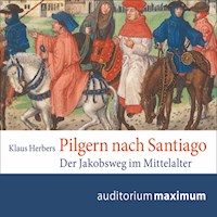 Pilgern nach Santiago (Ungekürzt) - Klaus Herbers - Hörbuch