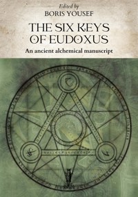The Six Keys of Eudoxus - Boris Yousef - E-Book