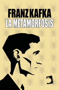 La metamorfosis - Franz  kafka - E-Book