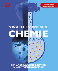 Visuelles Wissen. Chemie - Nigel Saunders - E-Book