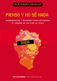 Pienso y no sé nada - Alejandro Brianza - E-Book