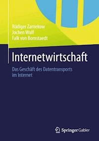 Internetwirtschaft - Rüdiger Zarnekow - E-Book