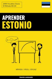 Aprender Estonio - Rápido / Fácil / Eficaz - Pinhok Languages - E-Book