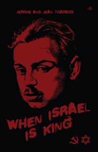 When Israel Is King - Jean Tharaud - E-Book