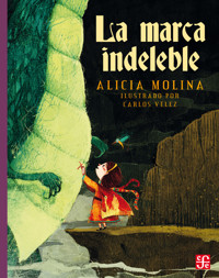 La marca indeleble - Alicia Molina - E-Book