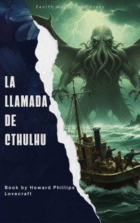 La Llamada de Cthulhu - Howard Phillips Lovecraft - E-Book