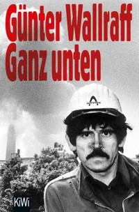 Ganz unten - Günter Wallraff - E-Book