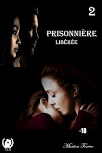 Prisonnière - Tome 2 - Marion Fenice - E-Book
