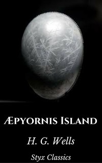 Æpyornis Island - H G Wells - E-Book