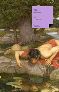 Eco y Narciso - Pedro Calderón de la Barca - E-Book