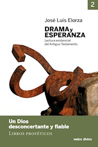 Drama y esperanza - II (Lectura existencial del Antiguo Testamento) - José Luis Elorza Ugarte - E-Book