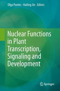 Nuclear Functions in Plant Transcription, Signaling and Development - - E-Book