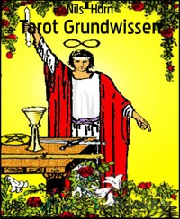 Tarot Grundwissen - Nils Horn - kostenlos E-Book