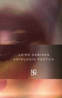 Antología poética - Jaime Sabines - E-Book