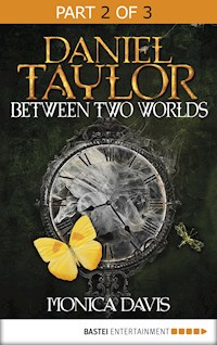 Daniel Taylor between Two Worlds - Monica Davis - E-Book