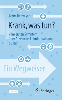 Krank, was tun? - Achim Barmeyer - E-Book