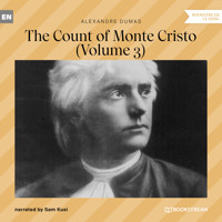 The Count of Monte Cristo - Volume 3 (Unabridged) - Dumas Alexandre - Hörbuch